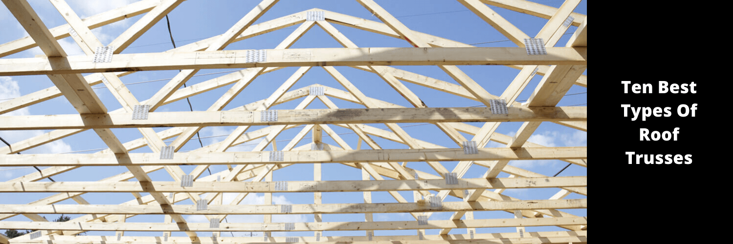 10 Types Of Roof Trusses | Whitewater Truss LLC